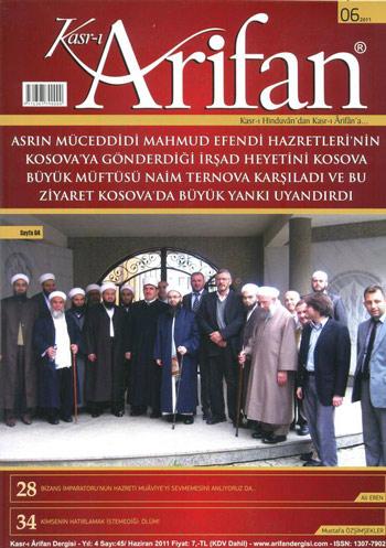 <b>Arifan</b><br><br>

Derginin Haziran sayısında başlık şöyle: Asrın Müceddidi Mahmud Efend, Hazretleri’nin Kosova’ya Gönderdiği İrşad Heyetini Kosova Büyük Müftüsü Naim Ternova Karşıladı ve Bu ziyaret Kosova’da büyük yankı uyandırdı.<br><br>

Diğer başlıklar:
28- Bizans İmparatoru’nun Hz. Muaviye’yi Sevmemesini Anlıyoruz da…
34- Kimsenin hatırlamak İstemediği: Ölüm!