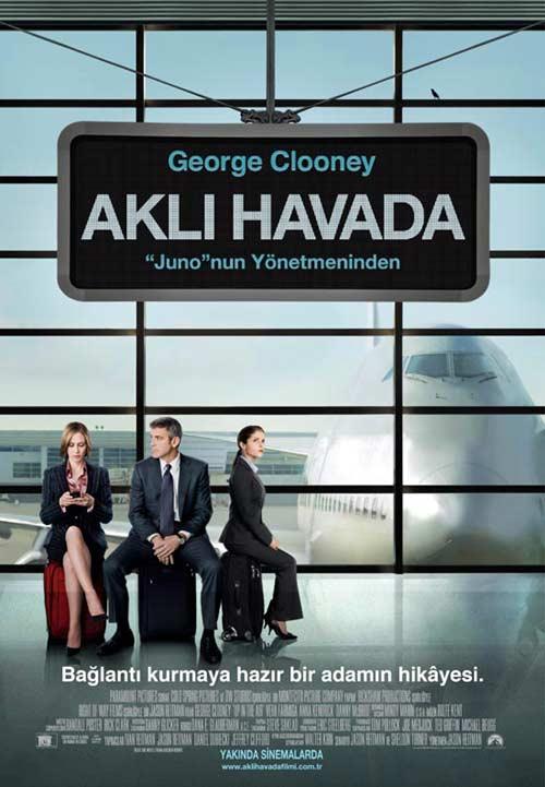 Aklı Havada / Up In the Air Yönetmen: Jason Reitman