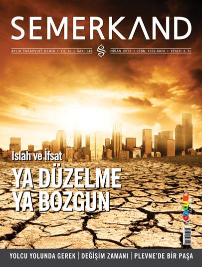 <p><strong>Semerkand’dan Islah ve İfsat</strong></p>
<p>Semerkand dergisi, Nisan sayısında "ıslah ve ifsat" kavramlarını ele alan bir dosya ile okurun karşısına çıkıyor</p>
<p>Semerkand dergisi, Nisan sayısında "ıslah ve ifsat" kavramlarını ele alan bir dosya ile okurun karşısına çıkıyor. Ebubekir Sifil'in yazdığı dosyanın başlığı "Islah ve İfsat: Ya Düzelme Ya Bozgun".</p>
<p>Ebubekir Sifil, Kur'anî birer kavram olan "ıslah" yani iyileştirme, düzeltme ile "ifsat" yani bozma, karıştırma kavramlarını aslî manalarıyla yeniden hatırlamamızın gerekliliğine vurgu yaptıktan sonra şunları söylüyor:</p>
<p>"Kana zehirli maddelerin karışması nasıl ki hastalıkla hatta kimi durumlarda ölümle sonuçlanırsa, aynı durum kavramlar bağlamında da söz konusudur. Zararlı, yıkıcı hale gelecek şekilde anlam dönüşümüne uğratılmış kavramların inanç ve düşüncede yol açacağı tahribatın, manevi hayatta istikametin sapmasıyla, hatta duruma göre tamamen kaybedilmesiyle sonuçlanması kaçınılmazdır.</p>
<p>Bir de bazı İslâmî temel kavramların hayatımızdan tamamen çıkması var. Bunu da bedenin kansız kalmasına, kan kaybına yol açan bir kazaya uğramasına benzetebiliriz.</p>
<p>İçinde bulunduğumuz zaman diliminde pek çok İslâmî kavram ya dünyamızı tamamen terk etmiş ya da içerik dönüşümüne uğramış bulunuyor ne yazık ki. Müslümanın iman, amel, ahlâk ve takvada arzu edilen kıvama ulaşamaması, İslâm ümmetinin "en hayırlı ümmet" olarak kendisinden bekleneni verememesi belki biraz da bu yüzden."</p>
<p>Dergide bu ay Mükerrem Mete "Çektiğimiz Yanımıza Kâr Kalıyor" adlı yazısında sabrı farklı bir açıdan değerlendiriyor. Ali Yurtgezen "Yolcu Yolunda Gerek" adlı yazısında doğru yol üzere olmaktan bahsediyor. Taha Yıldız "Valizimizde Ne Var?" adlı yazısında ahiret hazırlığının ehemmiyetini belirtiyor. Halil Akgün "Değişim Zamanı" adlı yazısında Müslüman kimsenin sebat ve karar ahlâkını anlatıyor. Okay Tiryakioğlu "Plevne'de Bir Paşa" adlı yazısında Plevne kahramanı Osman Paşa'yı yâd ediyor. Hüseyin Kaya "Bahar Şarkısı" adlı güzel denemesinde yağmur serinliğinde bir bahar yazısı ile okuru karşılıyor.</p>
<p>Bunların dışında Semerkand dergisinde her ay olduğu gibi Hal Dili, Bin Bir Damla, Tasavvuf Klasikleri, Dün Bugün Yarın, Dünya Hali ve Tencere gibi köşelerde çeşitli konulara yer veriliyor.</p>
<p>Farklı ilgilere hitap eden başka pek çok yazının yanı sıra, özenle hazırlanan çocuk eki yine Semerkand'la birlikte hediye ediliyor.</p>