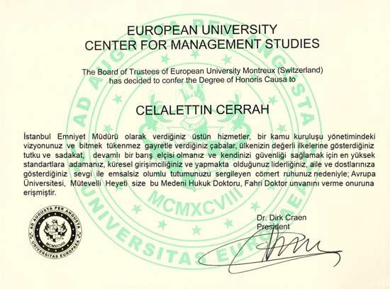 İstanbul Emniyet Müdürü Celalettin Cerrah'a Avrupa Üniversitesi Mütevvelli Heyetince hukuk dalında Fahri Doktor ünvanı verildi. Cerrah ünvanını törenle aldı.