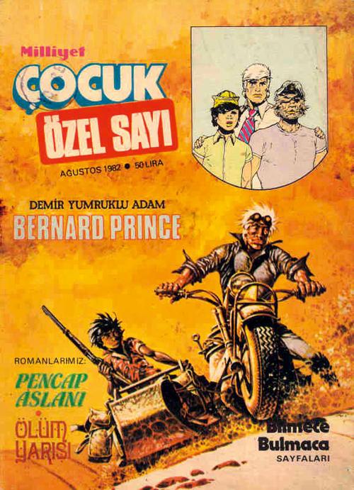 <p><strong>Bernard Prince<br /></strong>İlk kez 1974’te Günaydın gazetesinde tefrika edildi. Böylece yaratıldıktan sekiz yıl sonra Türk okuruyla buluşmuş oldu. Daha sonra Ateş Kaptan adıyla Doktor Karate adlı haftalık bir dergide göründü. 1977’deyse Tercüman Çocuk’ta Kaptan Berno ve Kabasakal adıyla basıldı. Ancak 1980’lerde Milliyet Çocuk’ta yayımlanana kadar çok fark edilmedi. Kaliteli, çok katmanlı çizgileri, soluk soluğa senaryolarıyla başarılı bir macera çizgiromanıydı.</p>