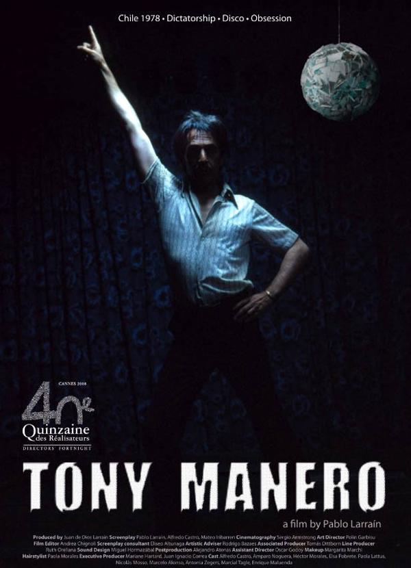 5 - Tony Monero (Pablo Larrain, 2008)