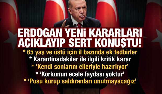 Son dakika: Başkan Erdoğan alınan yeni kararları açıkladı!