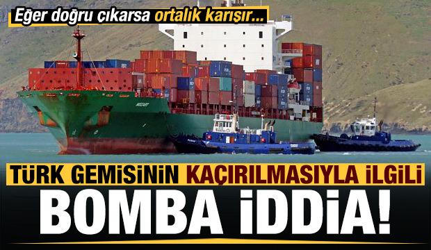 Son dakika: Türk gemisine saldırı ile ilgili bomba iddia! O ülkenin parmağı olabilir...