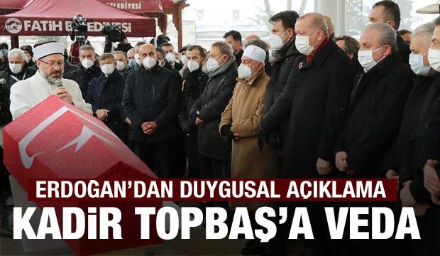 Kadir Topbaş son yolculuğuna uğurlandı! Erdoğan'dan açıklama