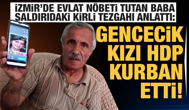 Evlat nöbeti tutan baba: Olaydan önce binayı boşalttılar, gencecik kızı HDP kurban etti!