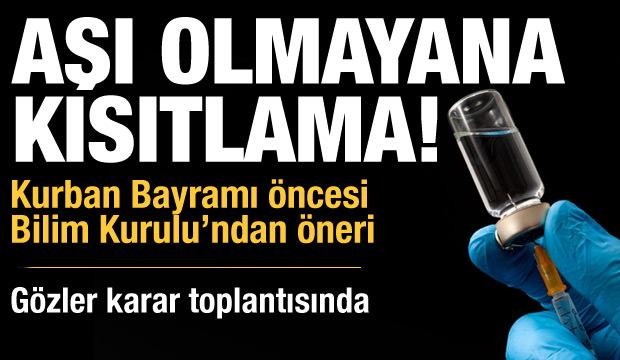 son dakika haberi bilim kurulundan asi olmayanlara kisitlama onerisi 1626523797 6376