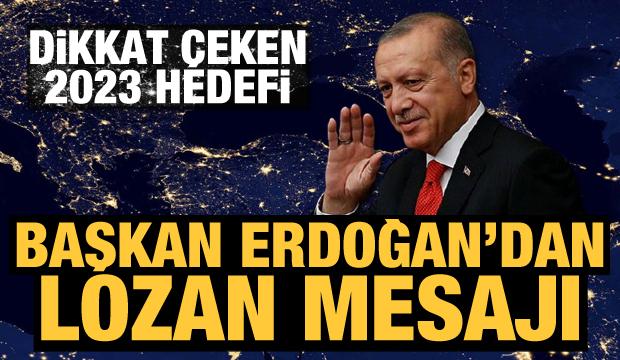 Başkan Erdoğan'dan Lozan mesajı