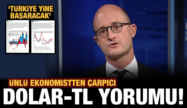 Ünlü ekonomist Brooks'tan çarpıcı dolar-TL değerlendirmesi: Türkiye yine başaracak