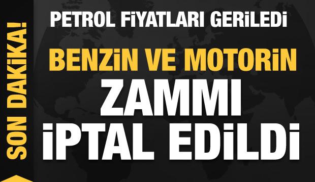 Son dakika haberi: Benzin ve motorin zammı iptal edildi
