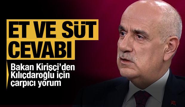 Bakan Kirişçi'den Kılıçdaroğlu'na Et SÜT Kurumu cevabı