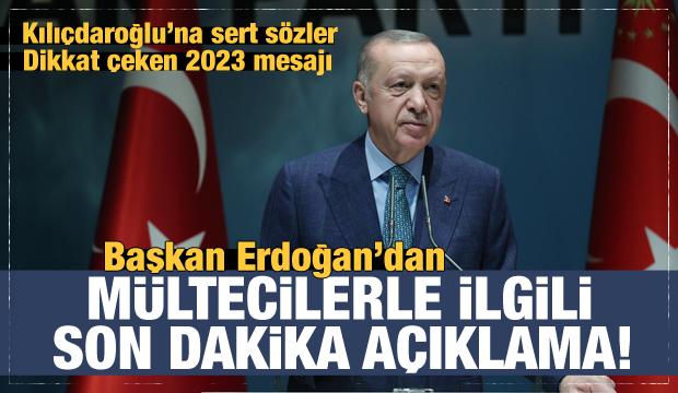 Erdoğan'dan mültecilerle ilgili son dakika çıkışı! Dikkat çeken '2023' mesajı!