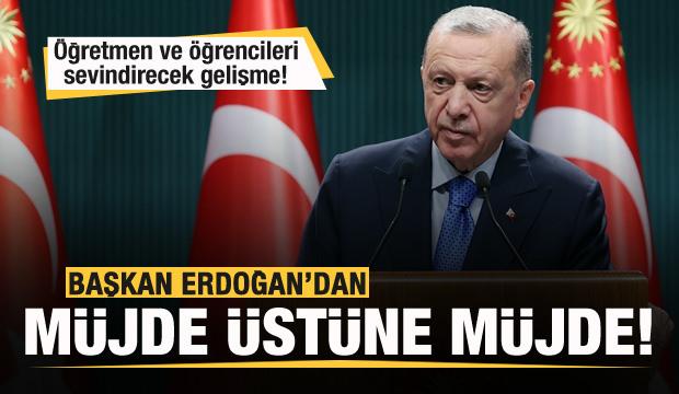 Başkan Erdoğan'dan müjde üstüne müjde! Öğretmen ve öğrencilere iyi haber