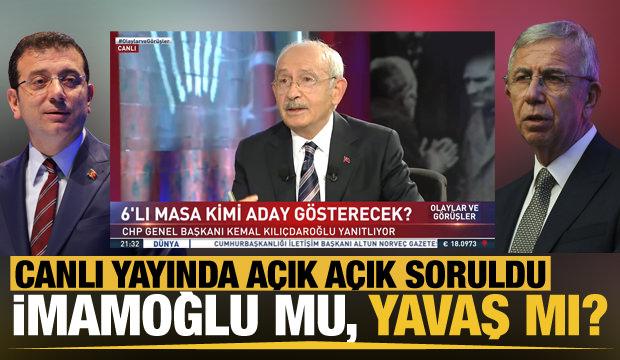 Kemal Kılıçdaroğlu'na canlı yayında "İmamoğlu mu? Yavaş mı?" diye soruldu!