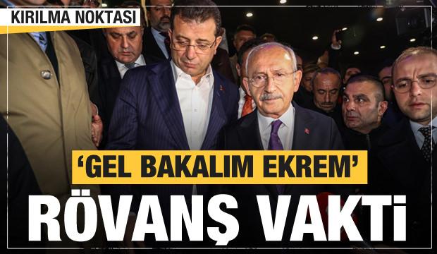 Kılıçdaroğlu'ndan İmamoğlu'na karşı rövanş! Kırılma noktası olabilir