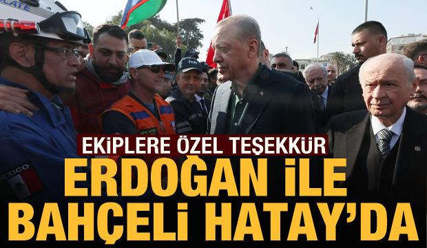 Cumhurbaşkanı Erdoğan ve Bahçeli deprem bölgesinde	