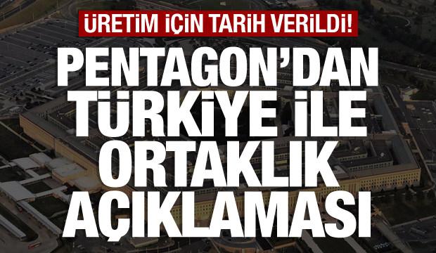 Pentagon'dan Türkiye açıklaması: 'Türk firmaların kurduğu tesiste üreteceğiz'