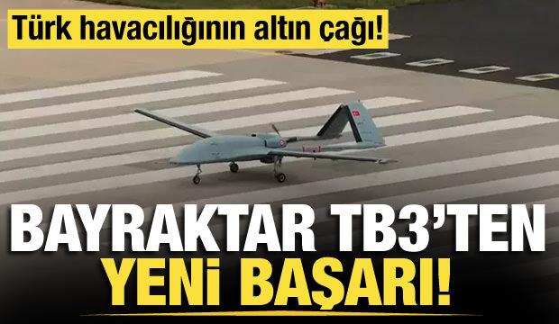 Bayraktar TB3'te 30. uçuş da tamamlandı