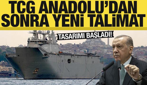 Erdoğan talimatı verdi! TCG Anadolu'dan daha büyüğü tasarlanıyor
