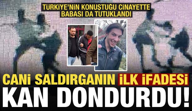 Türkiye'nin konuştuğu cinayette saldırganın ilk ifadesi kan dondurdu!