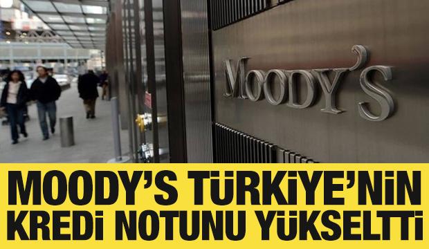 Moody's, Türkiye'nin kredi notunu yükseltti