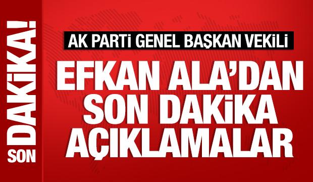 AK Parti Genel Başkan Vekili Efkan Ala, Başkent Kulisi'nde