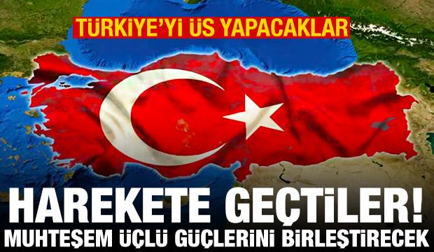 Harekete ge&ccedil;tiler, T&uuml;rkiye'yi &uuml;s yapacaklar! Muhteşem &uuml;&ccedil;l&uuml; g&uuml;&ccedil;lerini birleştirecek