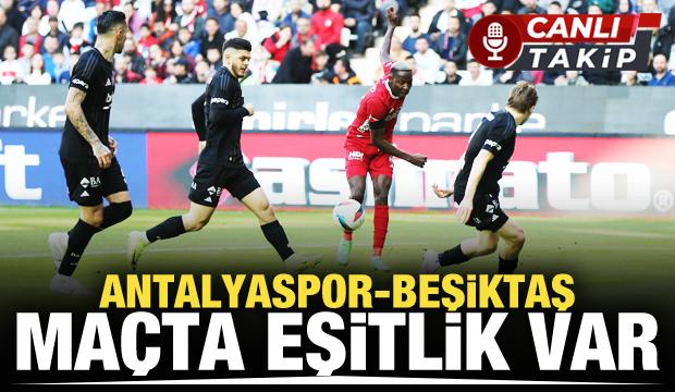 Antalyaspor - Beşiktaş! CANLI