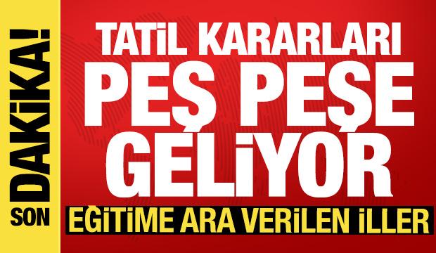 Hangi illerde okullar tatil? Valiliklerden son dakika a&ccedil;ıklama: İşte il il tatiller