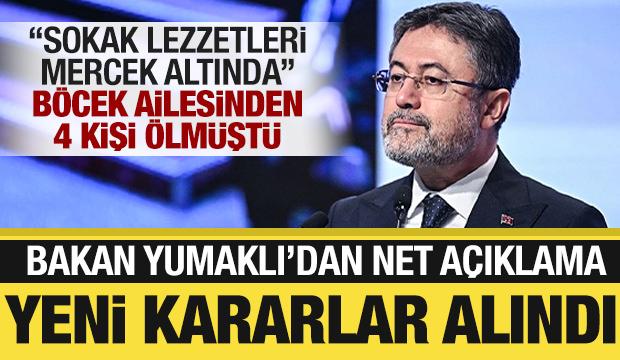 Bakan Yumaklı'dan zehirlenme vakalarına ilişkin açıklama: Sokak lezzetleri mercek altında!