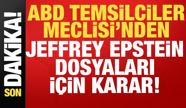 Son dakika haberi: ABD Temsilciler Meclisi'nden Jeffrey Epstein dosyaları için karar!