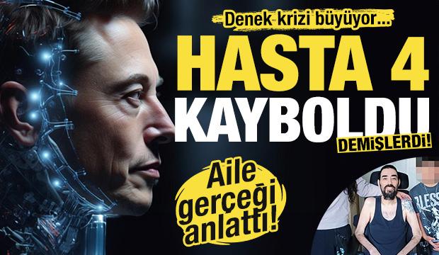 Neuralink'te denek krizi: 'Hasta 4 Nerede?' Sorusu gündemdeydi: Aile gerçekleri açıkladı!