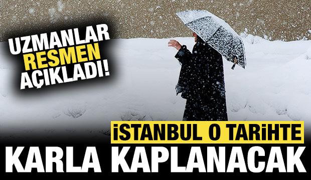 Uzmanlar resmen açıkladı: İstanbul o tarihte karla kaplanacak!