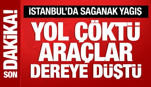İstanbul'da sağanak yağış! Sarıyer'de yol çöktü: 2 araç dereye düştü