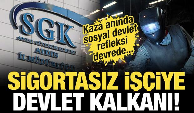 Sigortasız işçiye devlet kalkanı: SGK kazazedeyi yalnız bırakmıyor