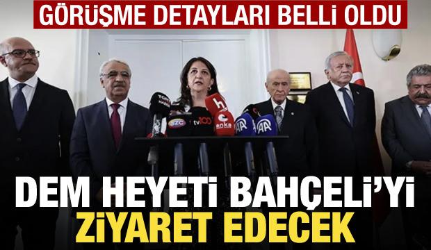 DEM Heyeti yarın Bahçeli'yi ziyaret edecek!