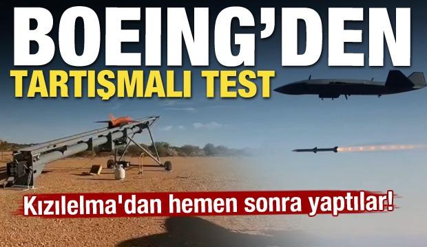 Kızılelma'dan hemen sonra yaptılar! Boeing'den tartışmalı test