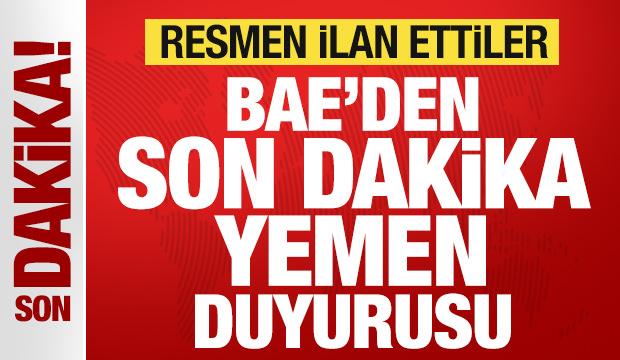 BAE'den son dakika Yemen duyurusu! Resmen ilan ettiler