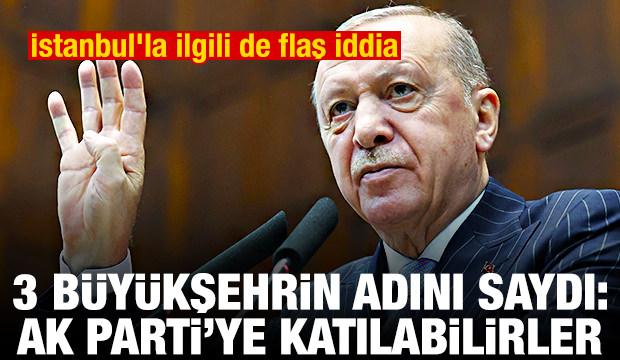 &Uuml;&ccedil; b&uuml;y&uuml;kşehrin adını verdi: AK Parti'ye katılabilirler! İstanbul'la ilgili de flaş iddia