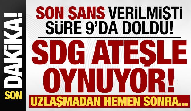 SDG'ye son şans verilmişti, s&uuml;re 9'da doldu! Kritik haber az &ouml;nce geldi, flaş gelişme...