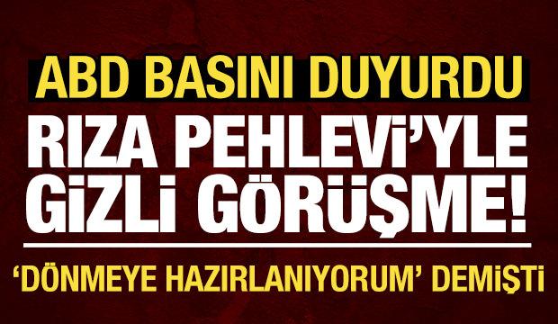 ABD basınından iddia: Beyaz Saray ile Rıza Pehlevi arasında gizli g&ouml;r&uuml;şme