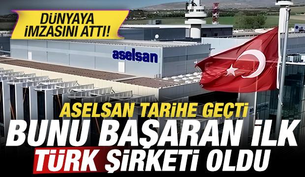 ASELSAN tarihe ge&ccedil;ti, ilk T&uuml;rk şirketi oldu! Avrupa'ya imzasını attı