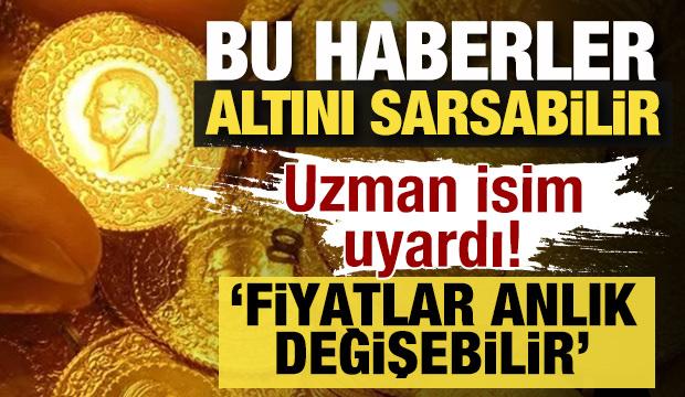 Bu haberler altın ve g&uuml;m&uuml;ş&uuml; anlık sarsabilir: Uzman isim uyardı! 