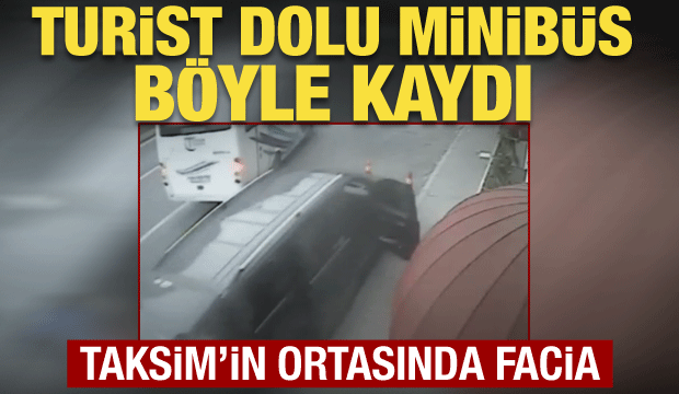 Taksim'de katliama ramak kala! Şof&ouml;r el frenini &ccedil;ekmeyi unuttu turist minib&uuml;s&uuml; b&ouml;yle kaydı