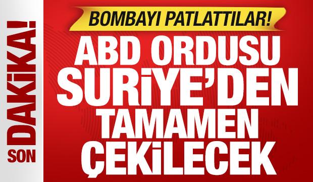 ABD'den bomba iddia: ABD ordusu Suriye'den tamamen &ccedil;ekilecek