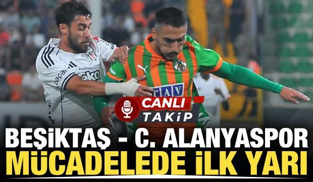 Beşiktaş-Alanyaspor! CANLI