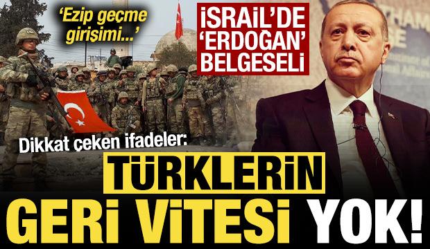 İsrail'de 'Sultan Erdoğan' belgeseli! &Ccedil;arpıcı itiraflar: T&uuml;rklerin geri vitesi yok...