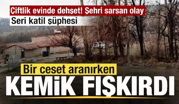 Şehri sarsan olay! &Ccedil;iftlik evinde dehşet! 1 ceset aranırken kemik fışkırdı