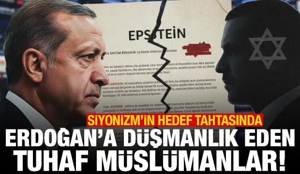 Siyonizm'in hedef tahtasına koyduğu Erdoğan'a d&uuml;şmanlık eden tuhaf M&uuml;sl&uuml;manlar (?)