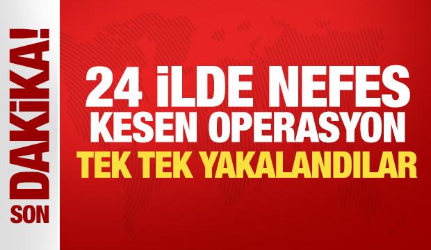 24 ilde nefes kesen operasyon! 144 ş&uuml;pheli yakalandı
